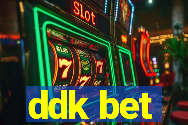 ddk bet